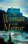 Rebecca James: The Woman in the Mirror, Buch