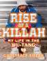 Ghostface Killah: Rise of a Killah, Buch