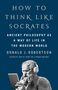 Donald J Robertson: How to Think Like Socrates, Buch