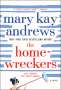Mary Kay Andrews: The Homewreckers, Buch