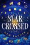 Text: "STAR-CROSSED A Novel GEM RAYNER FLATIRON BOOKS COVER FORTHCOMING." Unten ein kleines Logo eines Gebäudes.