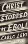 Carlo Levi: Christ Stopped at Eboli: The Story of a Year, Buch