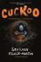 Gretchen Felker-Martin: Cuckoo, Buch
