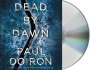 Paul Doiron: Dead by Dawn, CD