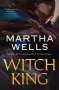 Martha Wells: Witch King, Buch