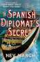 Nev March: The Spanish Diplomat's Secret: A Mystery, Buch