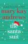 Mary Kay Andrews: The Santa Suit, Buch