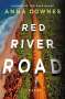Anna Downes: Red River Road, Buch