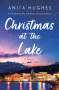 Anita Hughes: Christmas at the Lake, Buch