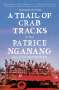 Patrice Nganang: A Trail of Crab Tracks, Buch