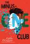 Kekla Magoon: The Minus-One Club, Buch