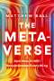 Matthew Ball: The Metaverse, Buch
