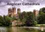 David Ireland: Anglican Cathedrals (Wall Calendar 2022 DIN A3 Landscape), KAL