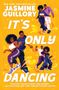 "NEW YORK TIMES BESTSELLER JASMINE GUILLORY IT'S ONLY DANCING" steht auf einem Buchcover mit tanzenden Paaren., Buch