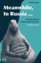 Eliot Borenstein: Meanwhile, in Russia..., Buch