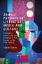 Zombie Futures in Literature, Media and Culture, Buch