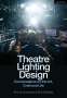 Rob Halliday: Theatre Lighting Design, Buch