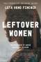 Leta Hong Fincher: Leftover Women: The Resurgence of Gender Inequality in China, 10th Anniversary Edition, Buch