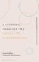 "Reopening Possibilities: A Guide to Décoïncidence" von François Jullien. Pastellfarbene Kreise als Dekoration.