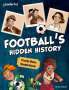 Priscilla Mante: Readerful Independent Library: Oxford Reading Level 16: Football's Hidden History, Buch