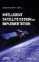 Jianjun Zhang: Intelligent Satellite Design and Implementation, Buch