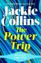 Jackie Collins: The Power Trip, Buch