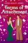 "LIZZIE HUXLEY-JONES Terms of Attachment. Faking the marriage. Fighting the feelings. FINAL COVER TO BE REVEALED." 

Einfarbiger Hintergrund in intensiven Farbtönen., Buch