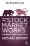 Michael Becket: How the Stock Market Works, Buch