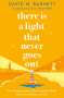David M. Barnett: There Is a Light That Never Goes Out, Buch