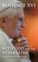 His Holiness Pope Benedict XVI: With God You Are Never Alone, Buch