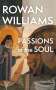Rowan Williams: Passions of the Soul, Buch