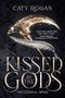 Text: "Caty Rogan", "Electric from the very first page!", "Kissed by the Gods", "The Eternal Wars". Goldene Sichel und Feder.