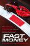 Text: "The backroom deals, corporate espionage and legendary power struggles that drive Formula One. Fast Money."

Ein rotes Rennwagen zeigt Geschwindigkeit und Dynamik., Buch