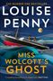 „THE NUMBER ONE BESTSELLER LOUISE PENNY MISS WOLCOTT’S GHOST“ vor einem Schiff auf stürmischer See mit Mond., Buch