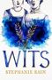 Texte: „FINAL COVER TO BE REVEALED“, „Wits“, „STEPHANIE BAIN“. In der Mitte ein stilisiertes NM-Logo., Buch