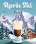 Cider Mill Press: Apres Ski, Buch