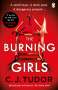 C. J. Tudor: The Burning Girls, Buch