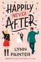 Lynn Painter: Happily Never After, Buch