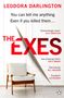 „LEODORA DARLINGTON: You can tell me anything. Even if you killed them... THE EXES.“ Ein heller Sessel auf Holzboden.