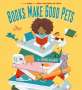 John Agard: Books Make Good Pets, Buch