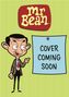 Text: "COVER COMING SOON". Illustration eines Cartoon-Charakters, der auf ein Schild zeigt. Logo oben: "Mr Bean". Hintergrund in hellem Grün.