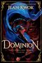 "FINAL COVER TO BE REVEALED" steht oben, "RENE GADE" mittig, "Dominion" darunter, und "JEAN KWOK" am unteren Rand.