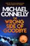 Michael Connelly: The Wrong Side of Goodbye, Buch