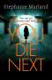Stephanie Marland: You Die Next, Buch