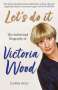 Jasper Rees: Let's Do It: The Authorised Biography of Victoria Wood, Buch