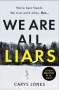 Carys Jones: We Are All Liars, Buch