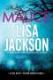 Lisa Jackson: Malice, Buch