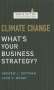 Andrew J. Hoffman: Climate Change: What's Your Business Strategy?, Buch