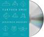 Jonathan Franzen: Farther Away: Essays, CD