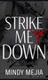 Mindy Mejia: Strike Me Down, Buch